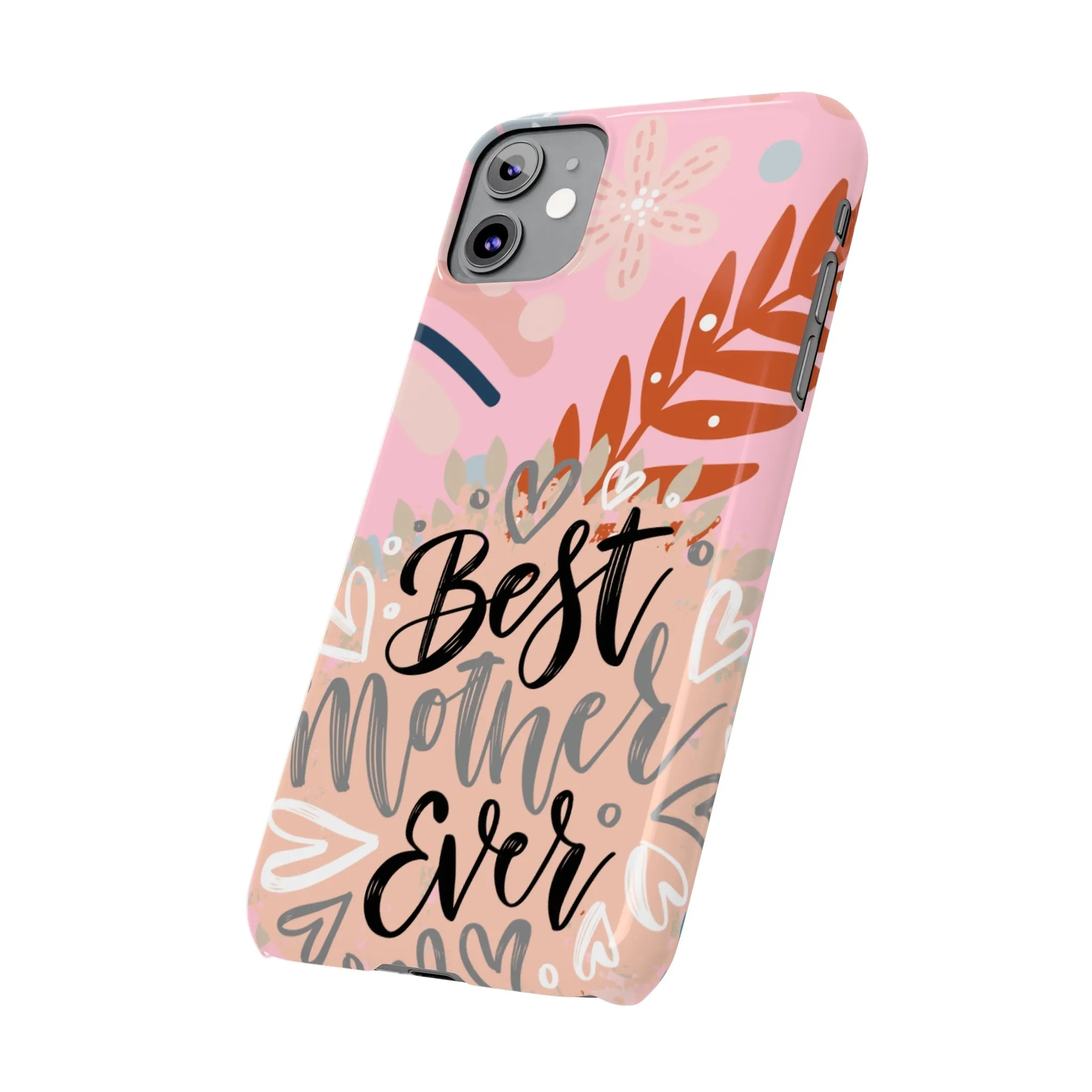 Best Mother Ever Botanical iPhone Case - Stylish and Heartwarming Protective Cover
