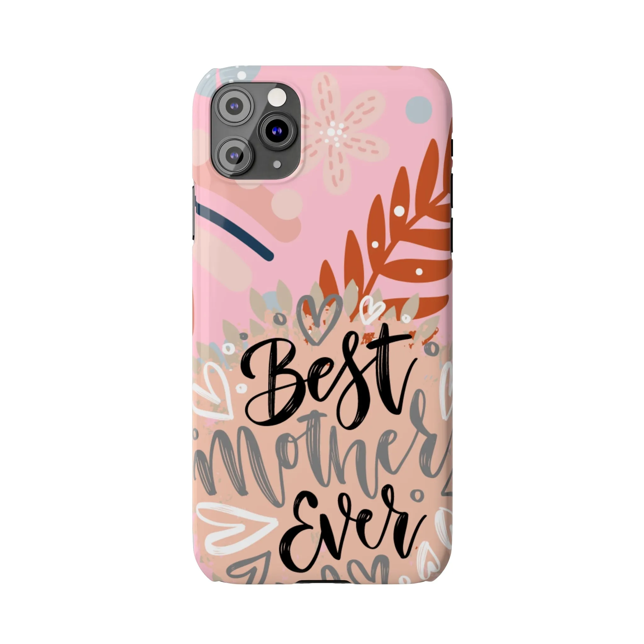 Best Mother Ever Botanical iPhone Case - Stylish and Heartwarming Protective Cover