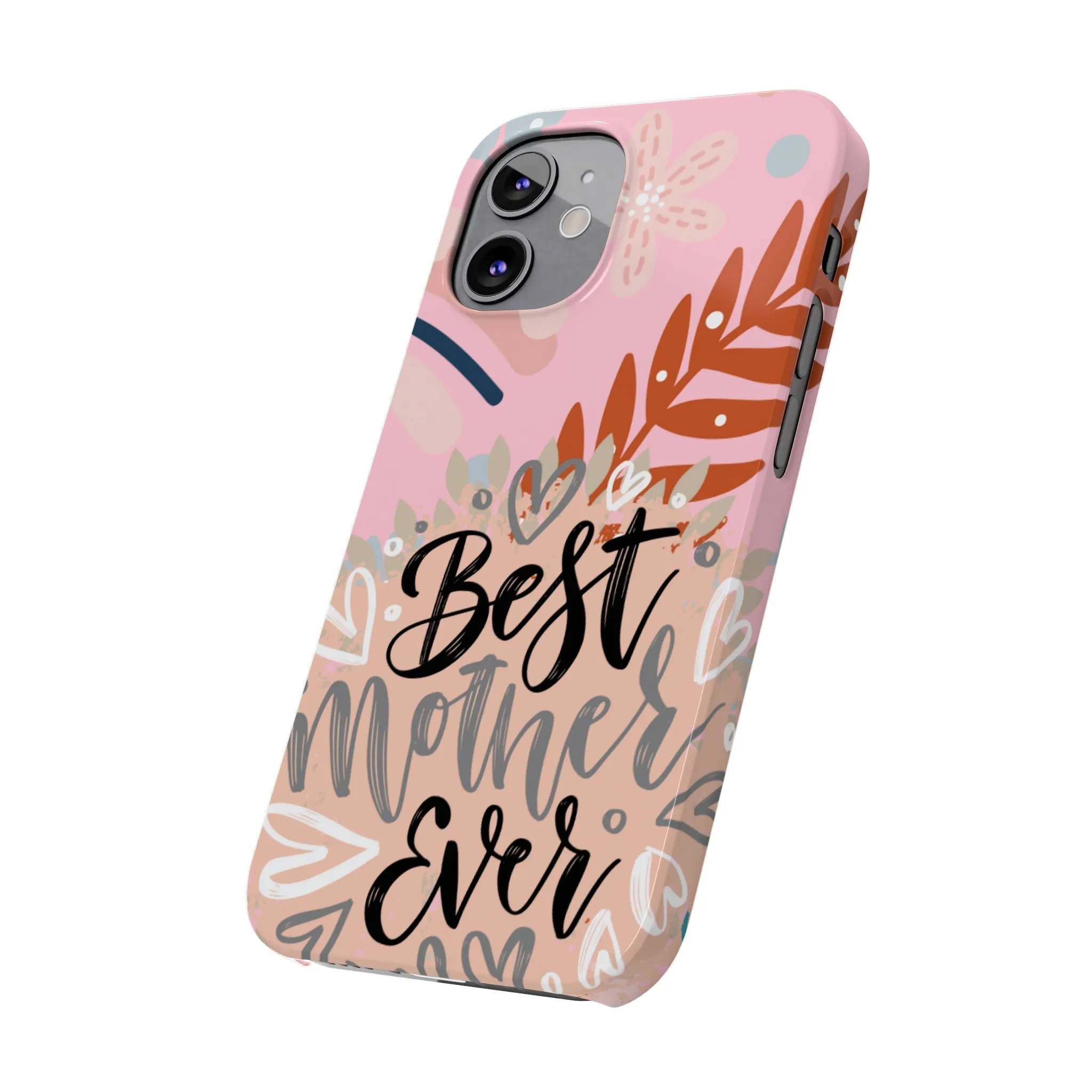 Best Mother Ever Botanical iPhone Case - Stylish and Heartwarming Protective Cover