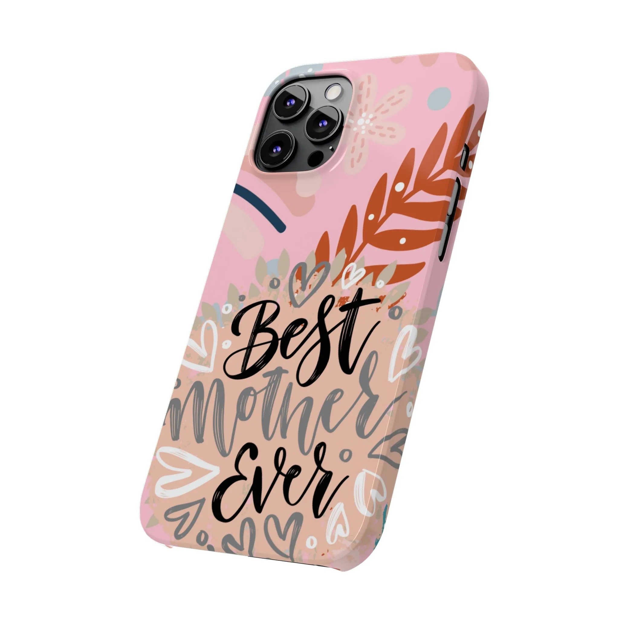 Best Mother Ever Botanical iPhone Case - Stylish and Heartwarming Protective Cover