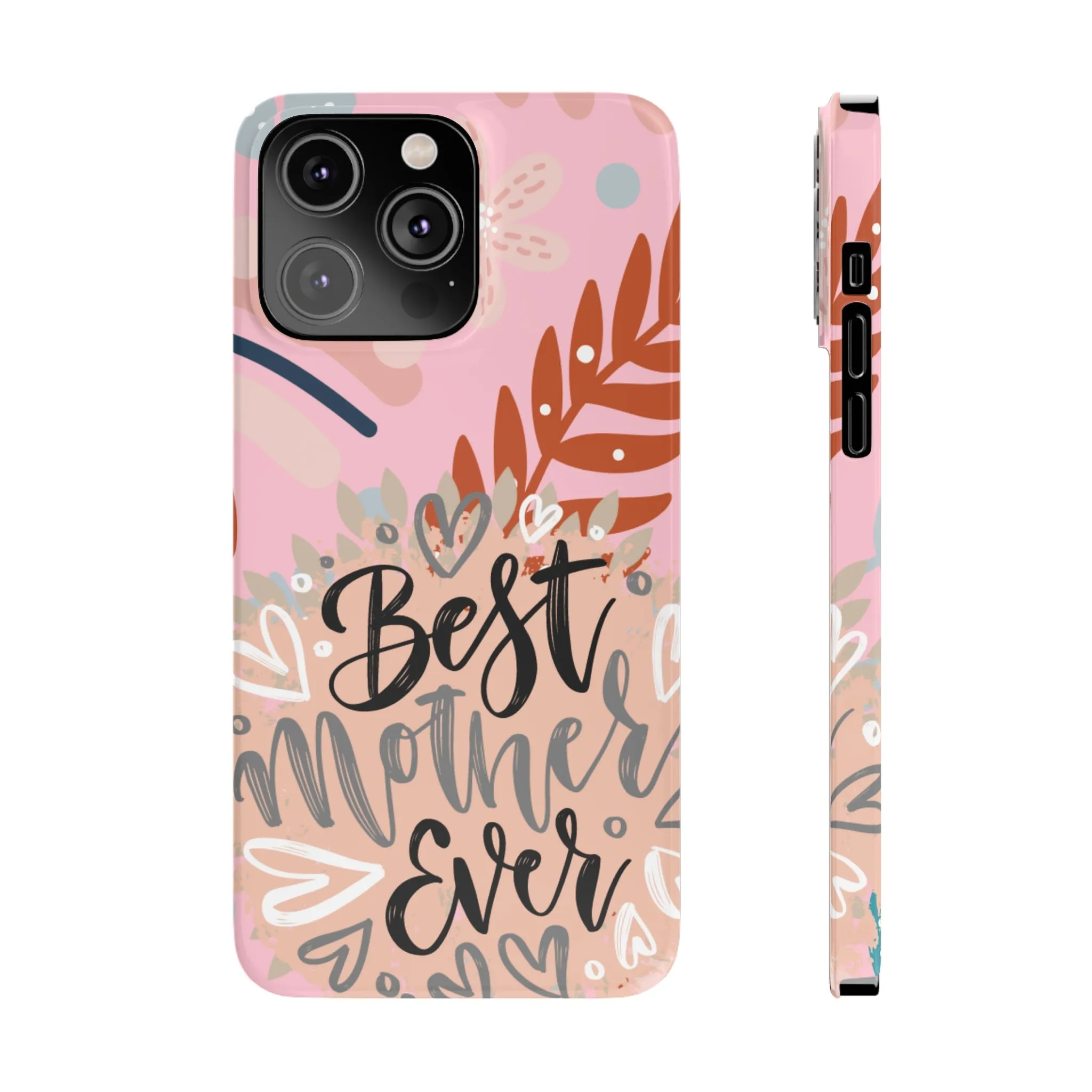 Best Mother Ever Botanical iPhone Case - Stylish and Heartwarming Protective Cover
