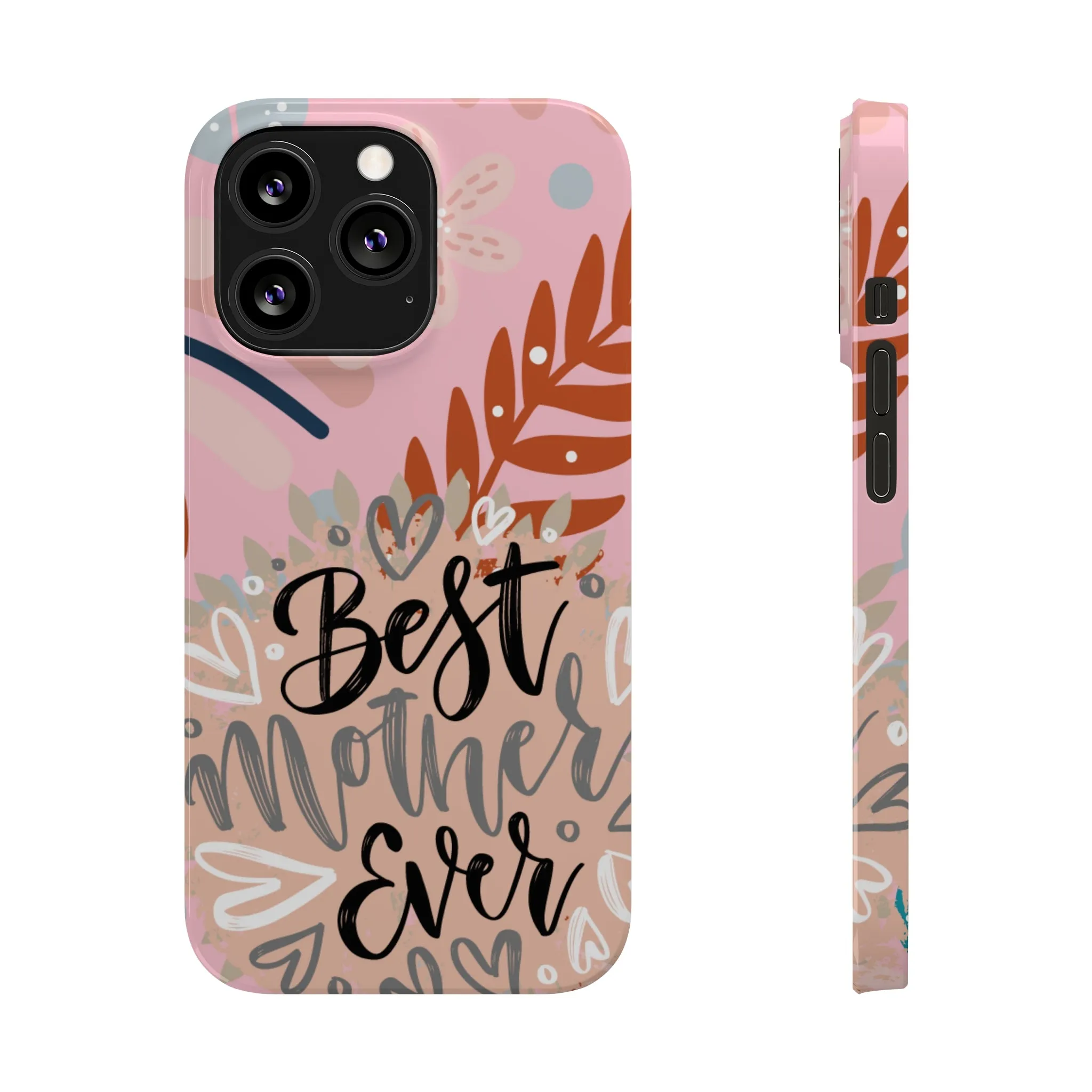 Best Mother Ever Botanical iPhone Case - Stylish and Heartwarming Protective Cover