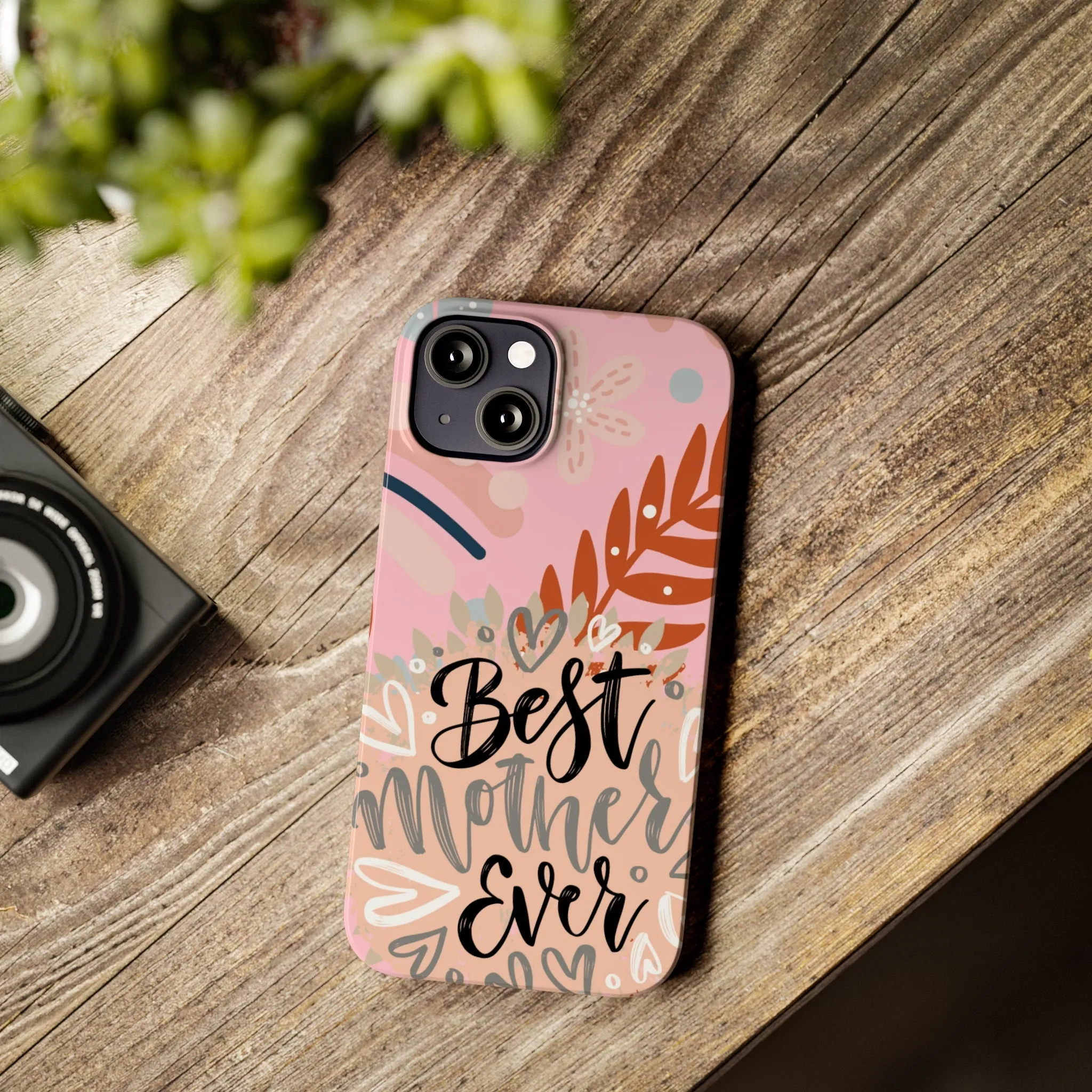 Best Mother Ever Botanical iPhone Case - Stylish and Heartwarming Protective Cover