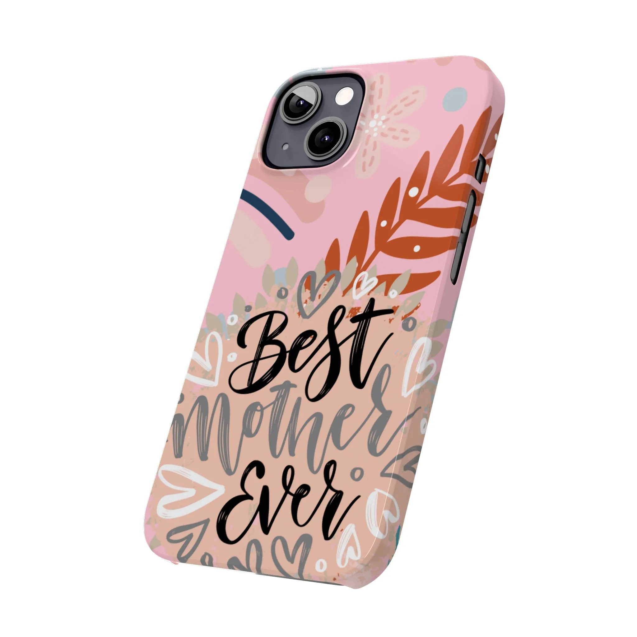 Best Mother Ever Botanical iPhone Case - Stylish and Heartwarming Protective Cover