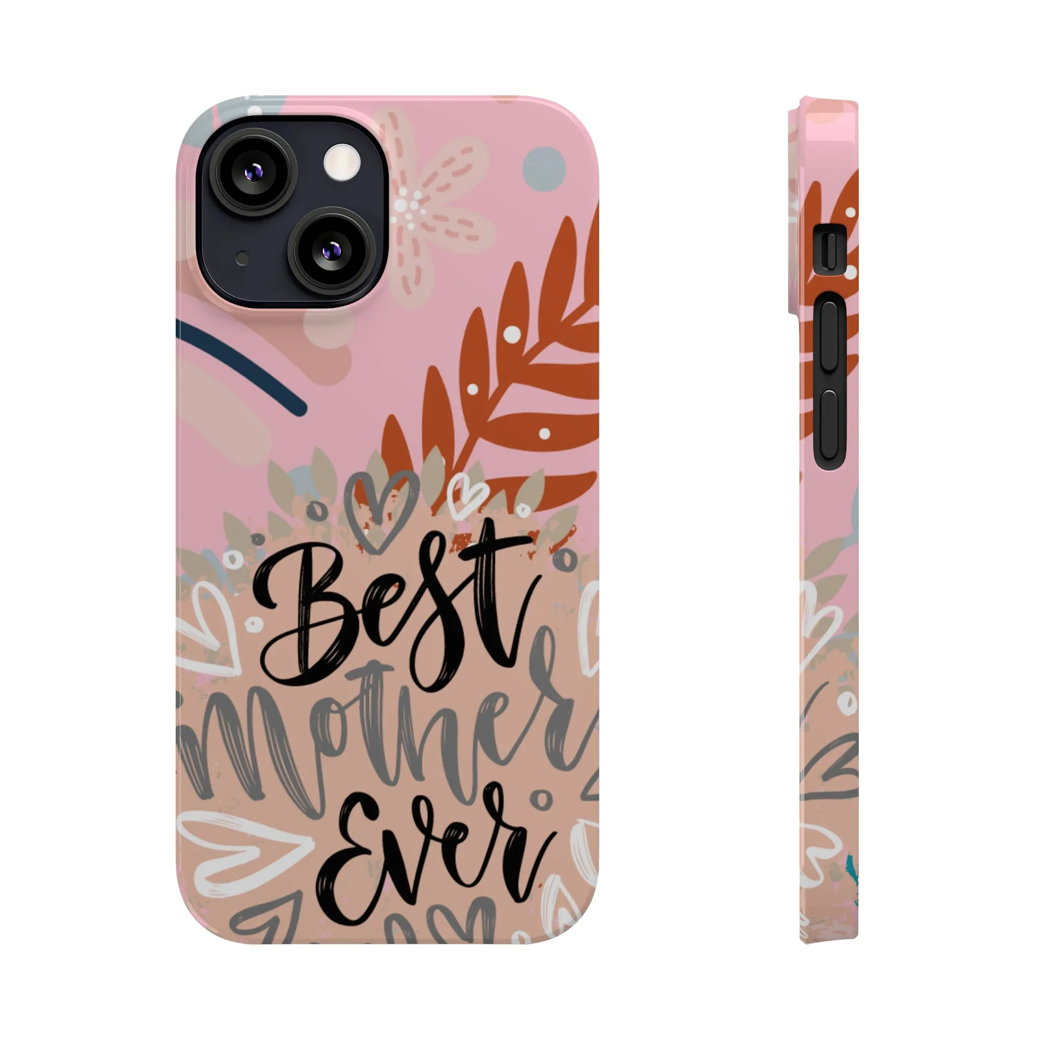 Best Mother Ever Botanical iPhone Case - Stylish and Heartwarming Protective Cover