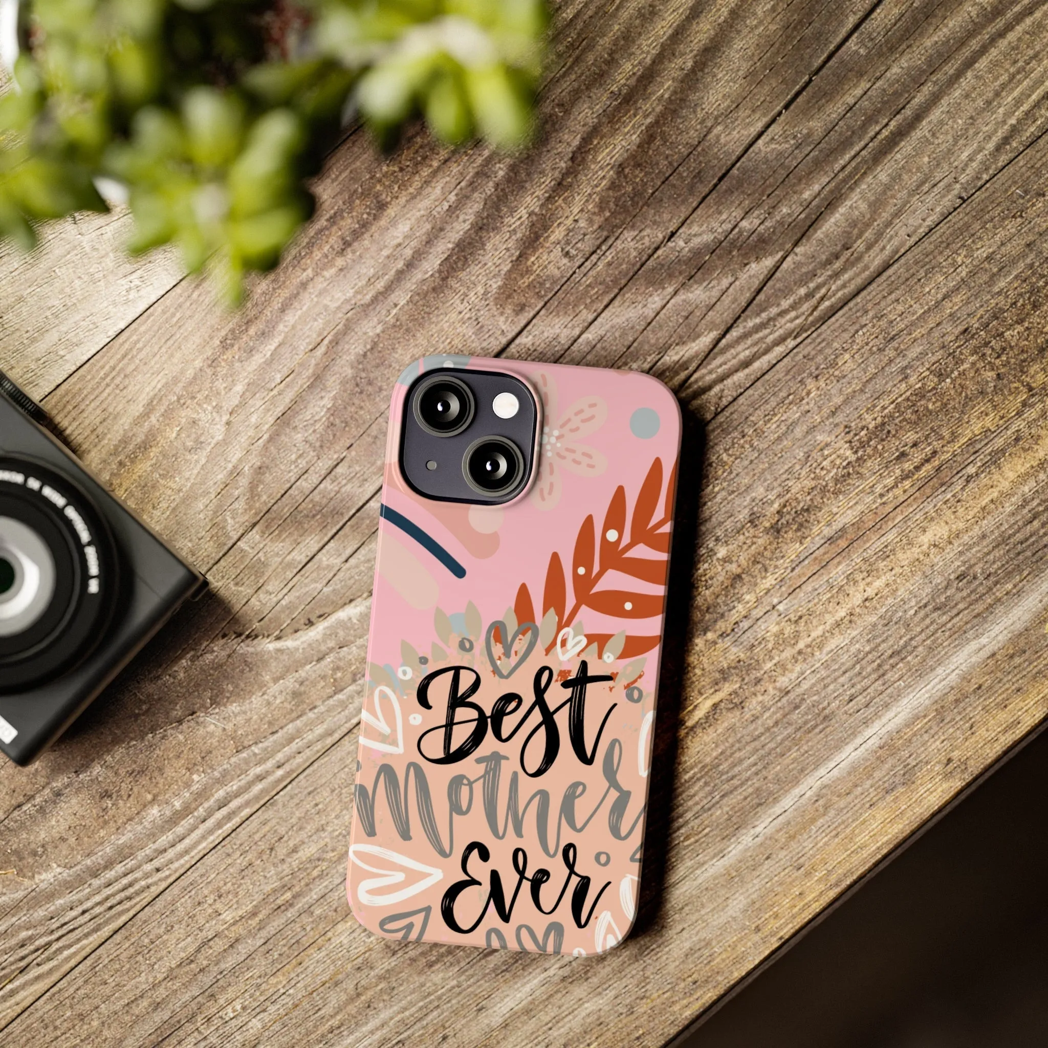Best Mother Ever Botanical iPhone Case - Stylish and Heartwarming Protective Cover