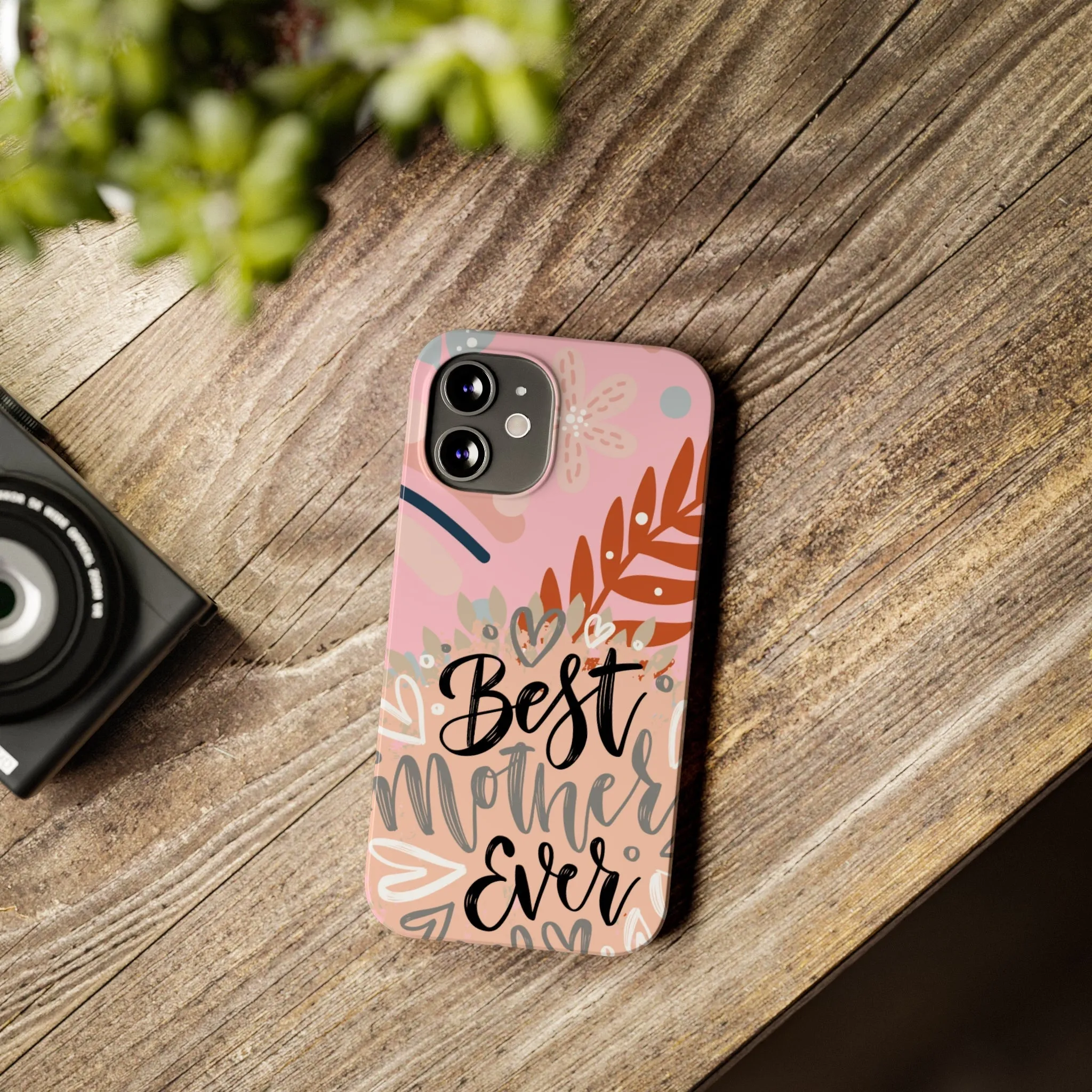 Best Mother Ever Botanical iPhone Case - Stylish and Heartwarming Protective Cover