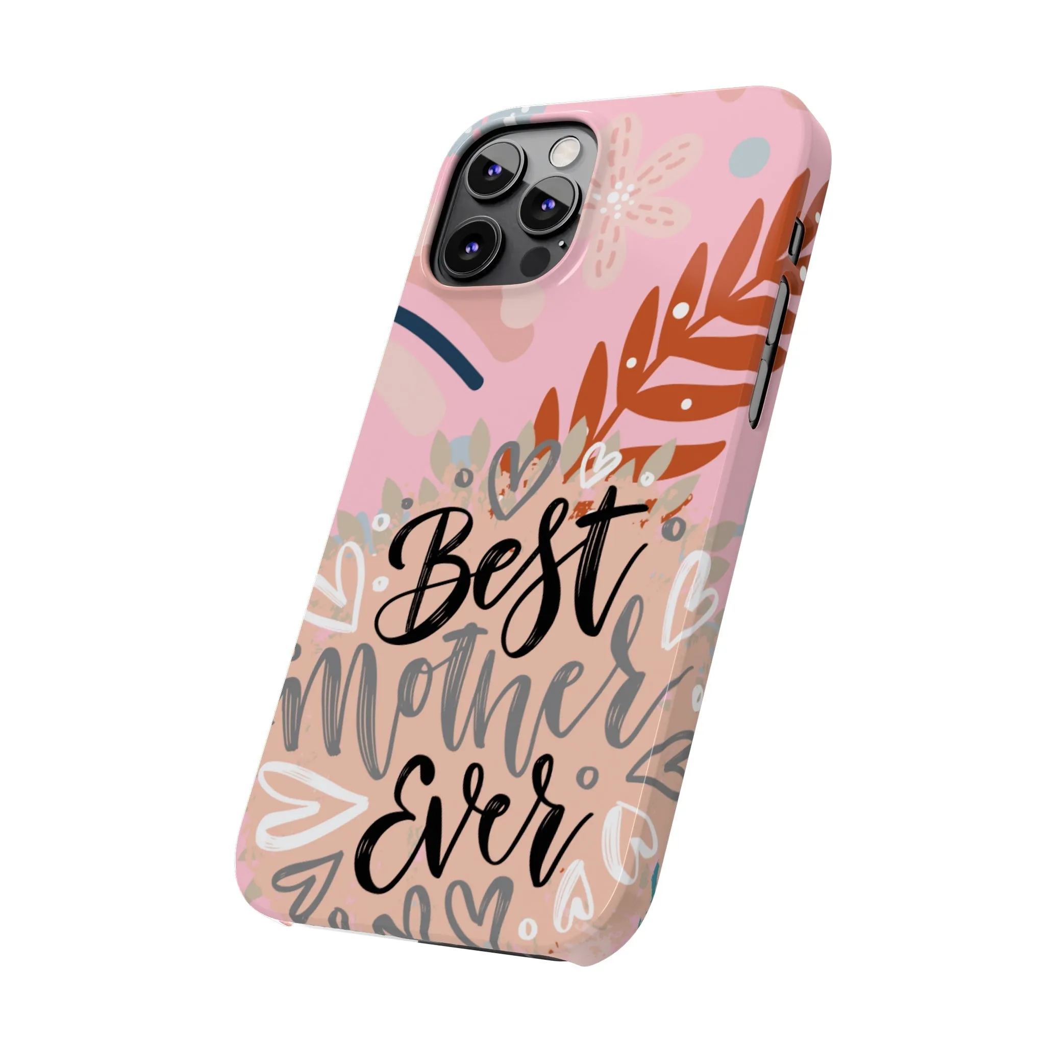 Best Mother Ever Botanical iPhone Case - Stylish and Heartwarming Protective Cover
