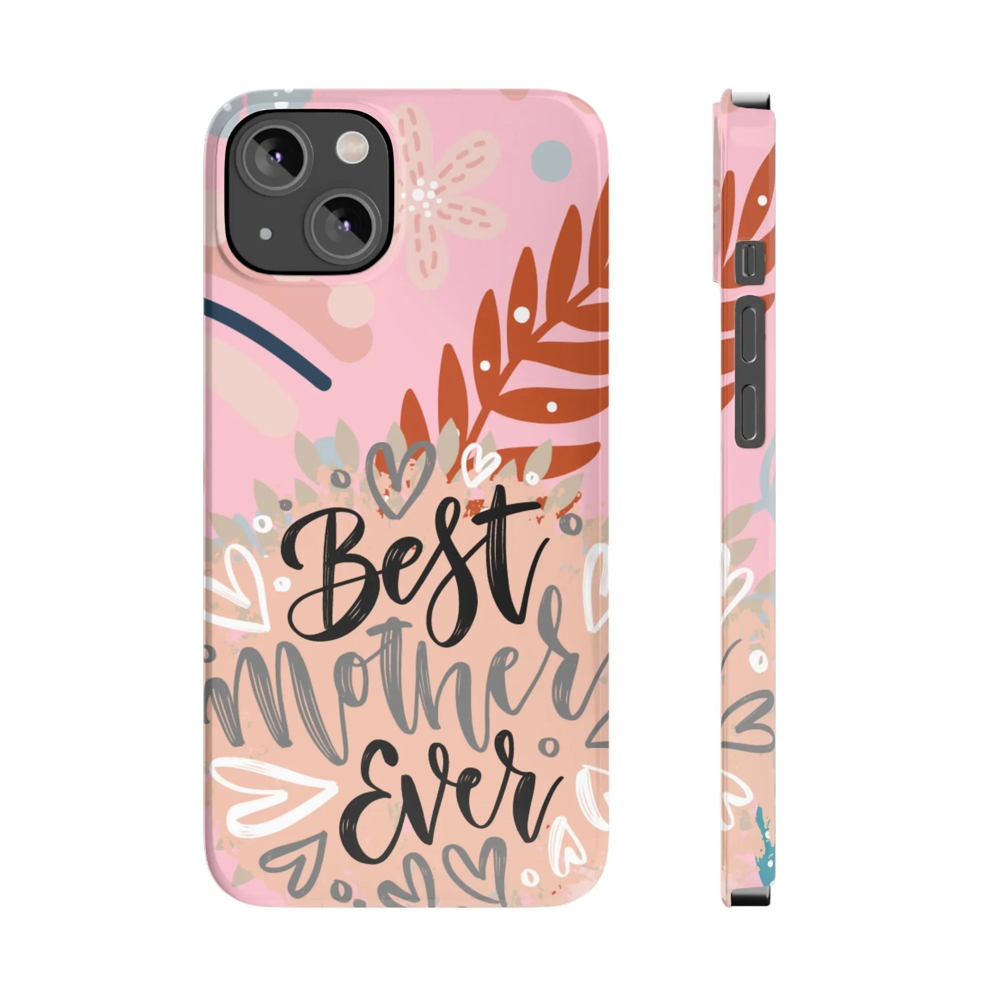 Best Mother Ever Botanical iPhone Case - Stylish and Heartwarming Protective Cover