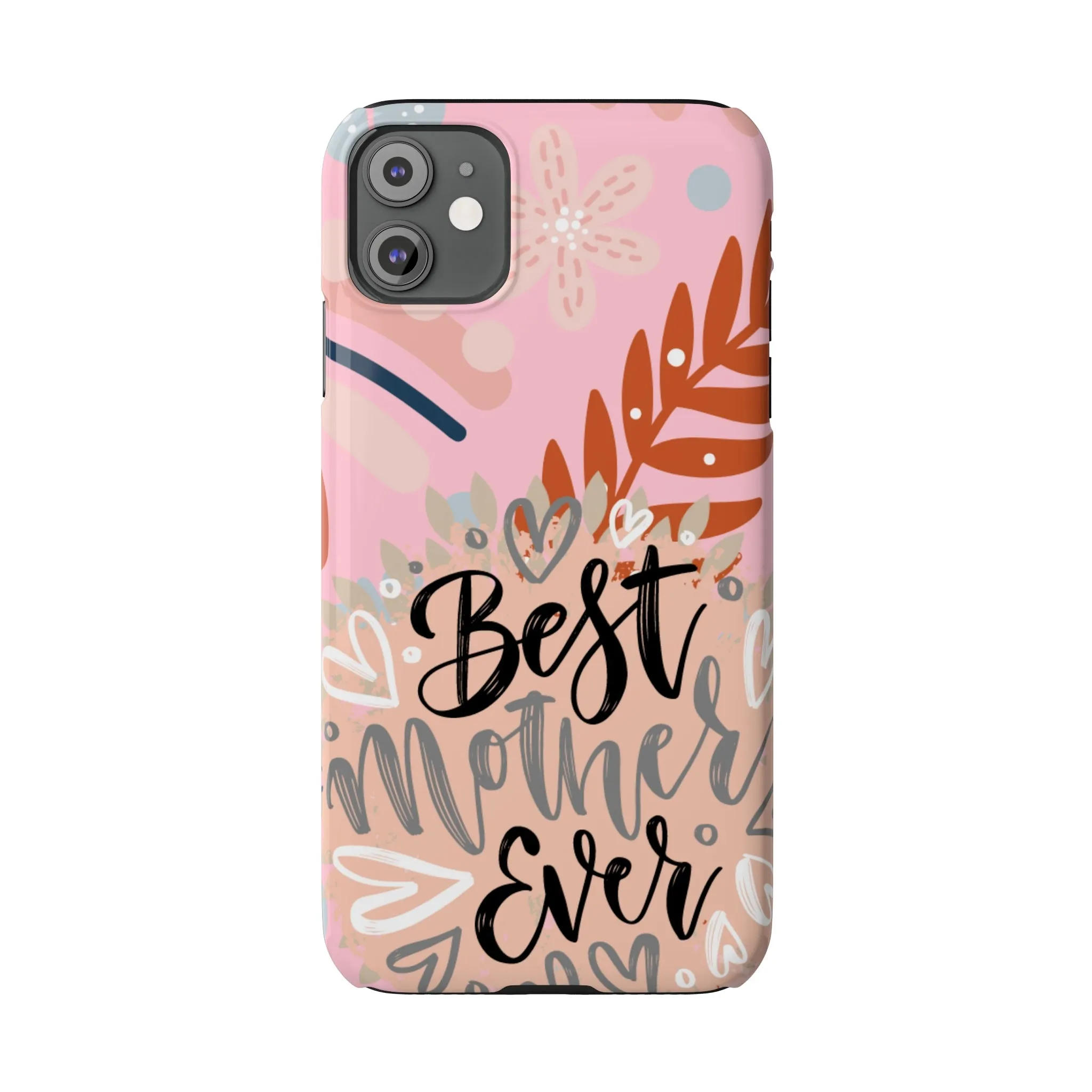 Best Mother Ever Botanical iPhone Case - Stylish and Heartwarming Protective Cover