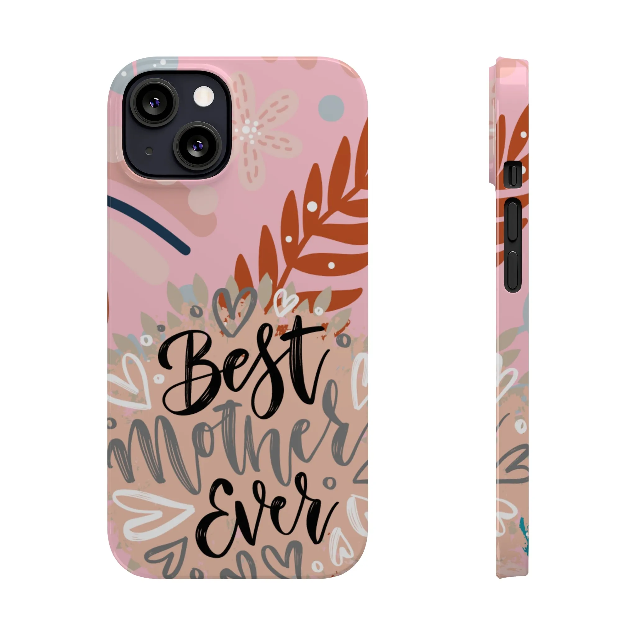 Best Mother Ever Botanical iPhone Case - Stylish and Heartwarming Protective Cover