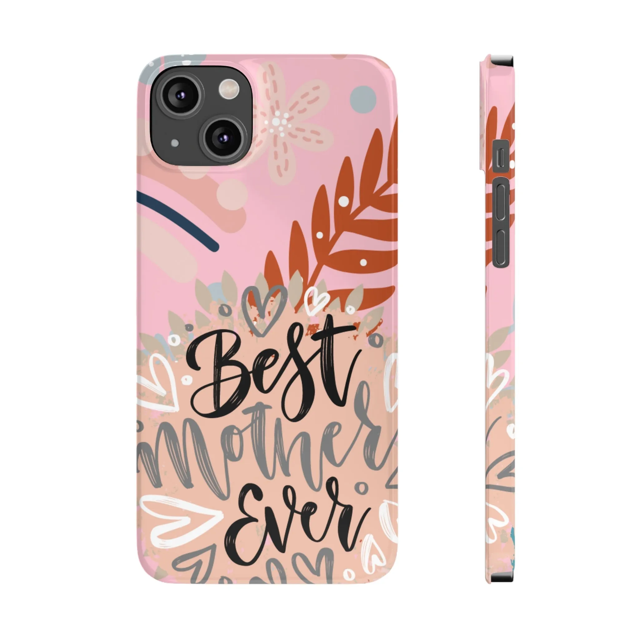Best Mother Ever Botanical iPhone Case - Stylish and Heartwarming Protective Cover